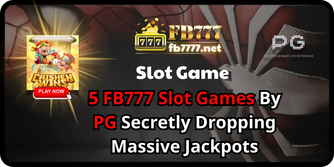 5 FB777 Slot Games By PG Secretly Dropping Massive Jackpots fb777